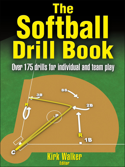 Title details for The Softball Drill Book by Kirk Walker - Available